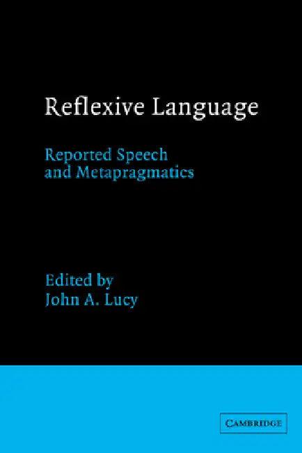 Reflexive Language (English, John A. Lucy | Lucy John a.)