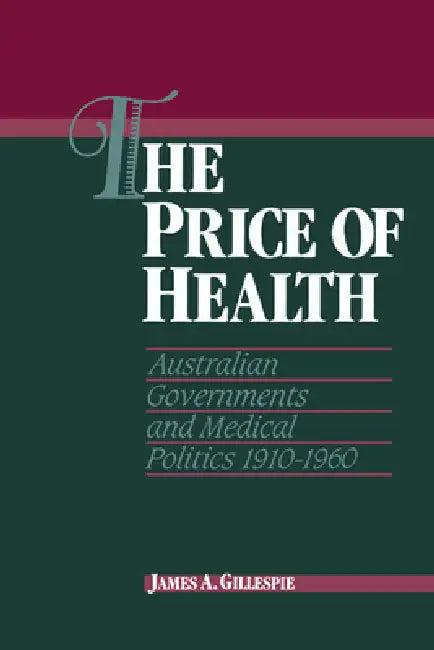 The Price of Health (English, James A. Gillespie)