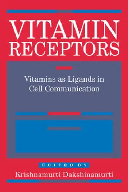 Vitamin Receptors (English, K. Dakshinamurti | Krishnamurti Dakshinamurti | Krishnamurti Dakshinamurti)