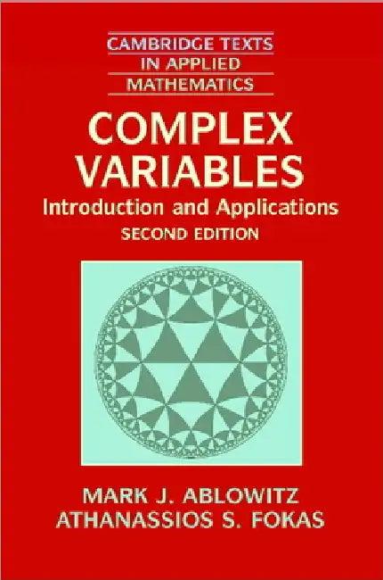 Complex Variables (English, Mark J. Ablowitz | Athanssios S. Fokas | A. S. Fokas)