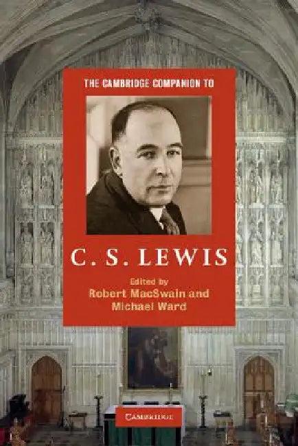 The Cambridge Companion to C. S. Lewis (English, Robert Macswain | Michael Ward)