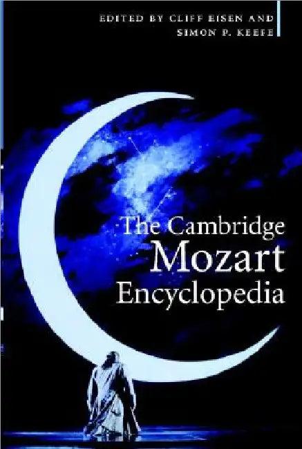 The Cambridge Mozart Encyclopedia (English, Cliff Eisen | Simon P. Keefe)