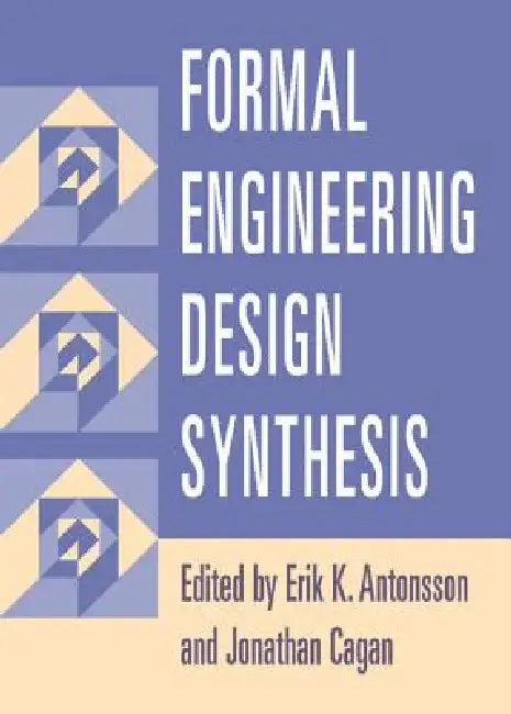 Formal Engineering Design Synthesis (English, Erik K. Antonsson | Jonathan Cagan)