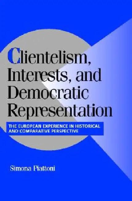 Clientel Interest Democrat Represnt (English, Simona Piattoni)