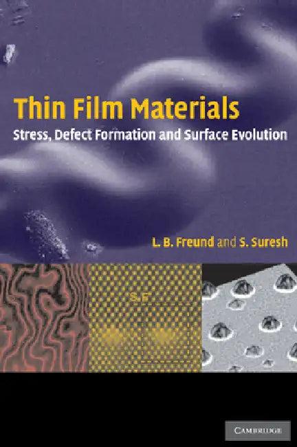 Thin Film Materials (English, Ben Freund | Subra Suresh | L. B. Freund)