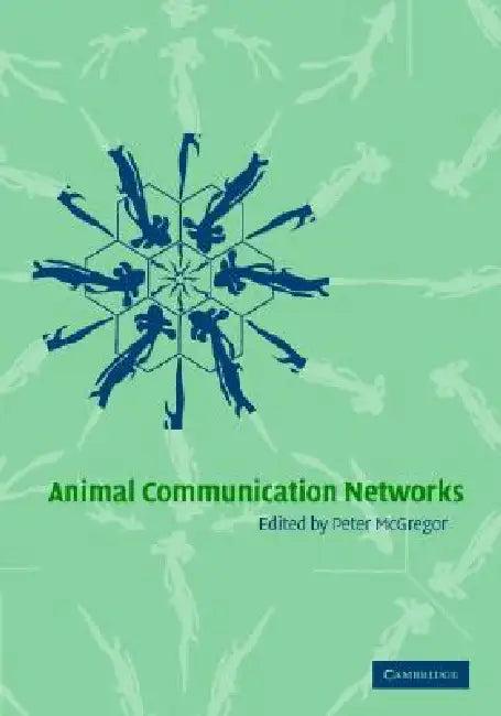 Animal Communications Networks (English, P. K. McGregor)