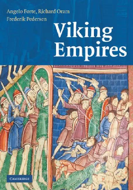 Viking Empires (English, Angelo Forte | Richard Oram | Frederik Pedersen)