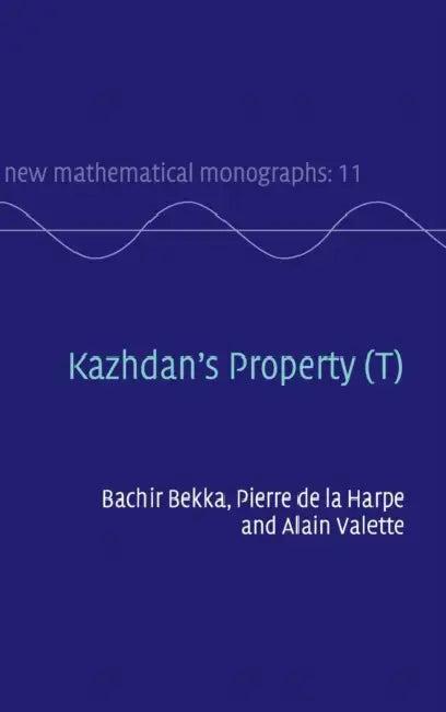 Kazhdan's Property (T) (English, Bachir Bekka | Pierre de la Harpe | Alain Valette)