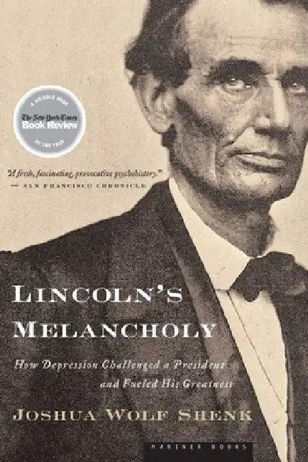 Lincoln's Melancholy (English, Joshua Wolf Shenk)