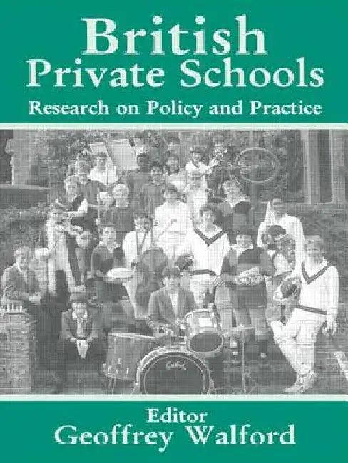 British Private Schools (English, Geoffrey Walford)