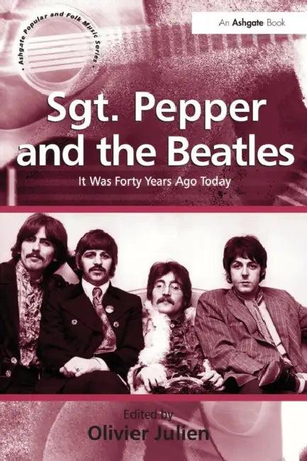 Sgt. Pepper and the Beatles (English, Olivier Julien)