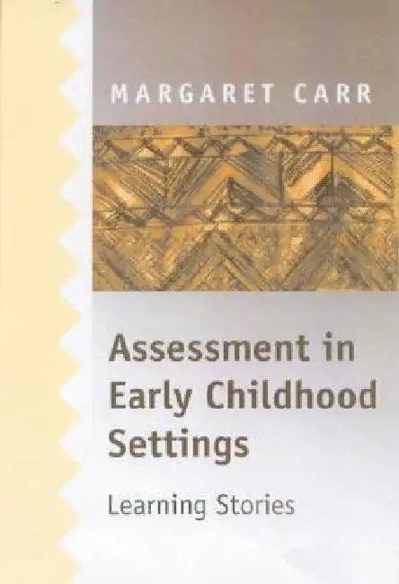 Assessment in Early Childhood Settings (English, Margaret Carr)