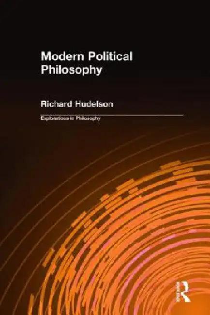 Modern Political Philosophy (English, Richard Hudelson)