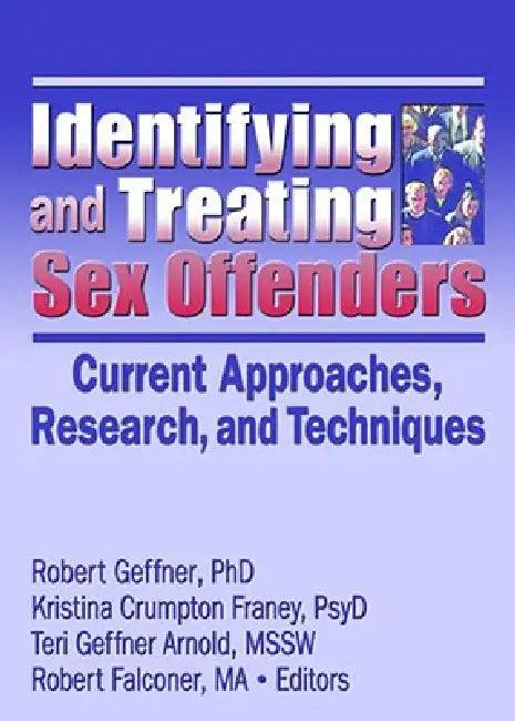 Identifying and Treating Sex Offenders (English, Robert Geffner)