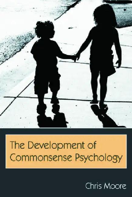 The Development of Commonsense Psychology (English, Chris Moore)