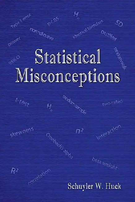 Statistical Misconceptions (English, Schuyler W. Huck)