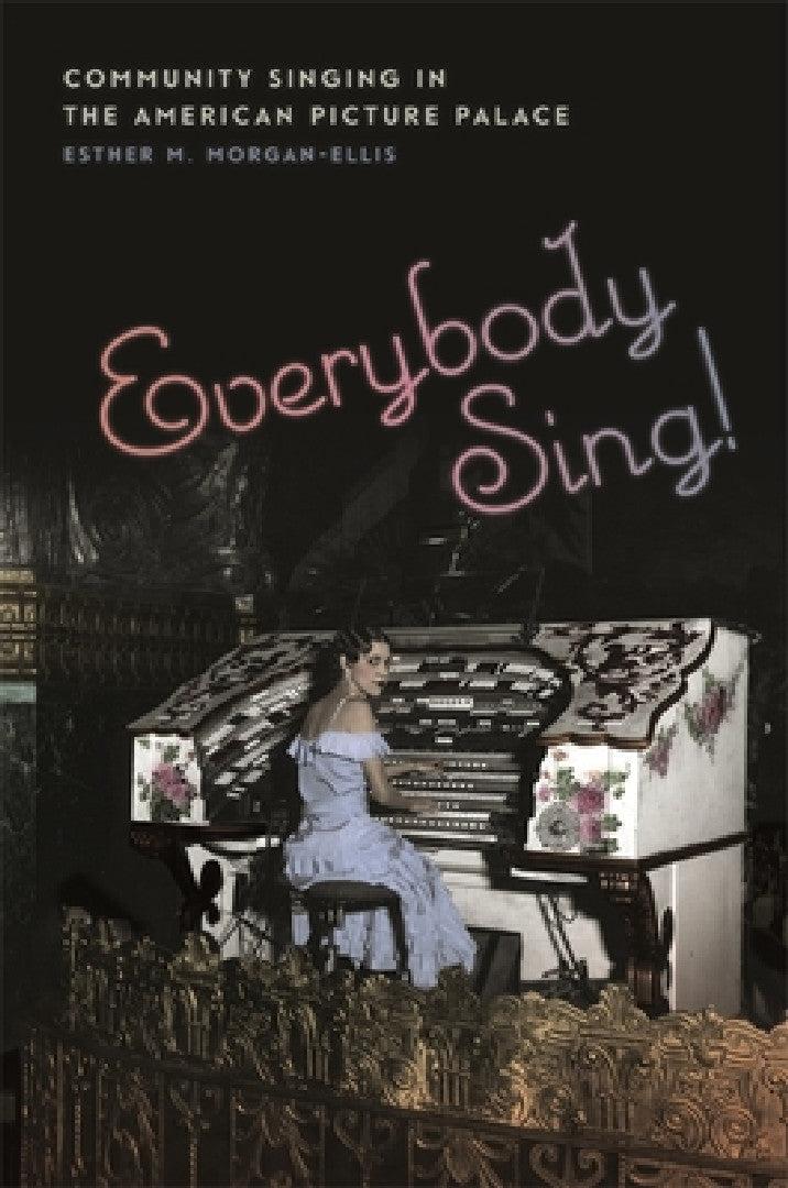 Everybody Sing! (English, Esther M. Morgan-Ellis)