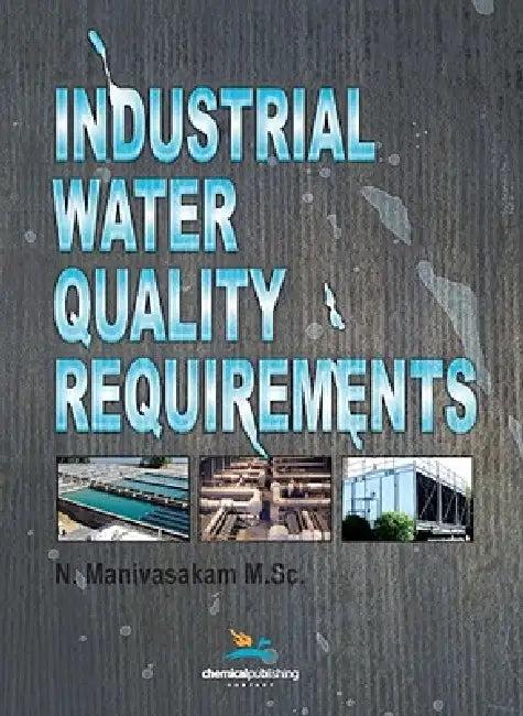 Industrial Water Quality Requirements (English, Natarajan Manivasakam)