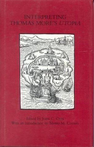 Interpreting Thomas More's Utopia (English, John C. Olin)