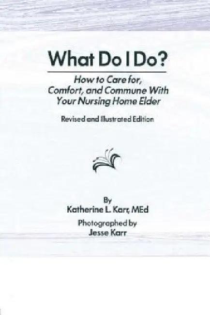 What Do I Do? (English, Karr Katherine | Jess Karr)