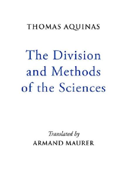 The Division and Methods of the Sciences (English, Thomas Aquinas)