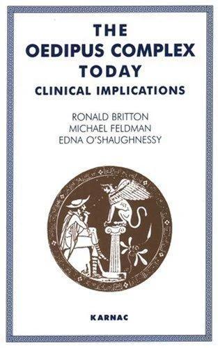 The Oedipus Complex Today (English, Ronald Britton)