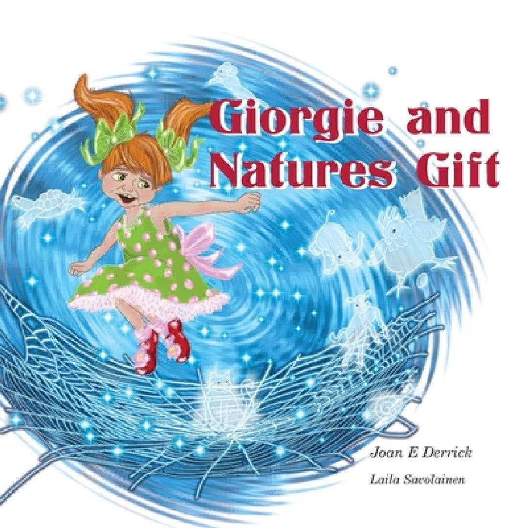 Giorgie and Natures Gift (English, Joan Derrick | Laila Savolainen)