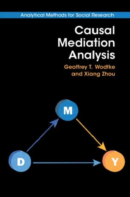 Causal Mediation Analysis (English, Geoffrey T. Wodtke | Xiang Zhou)