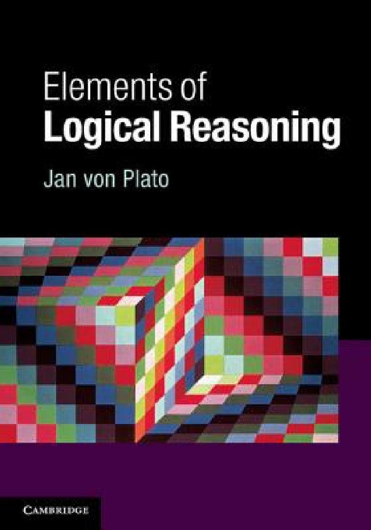 Elements of Logical Reasoning (English, Jan Von Plato)