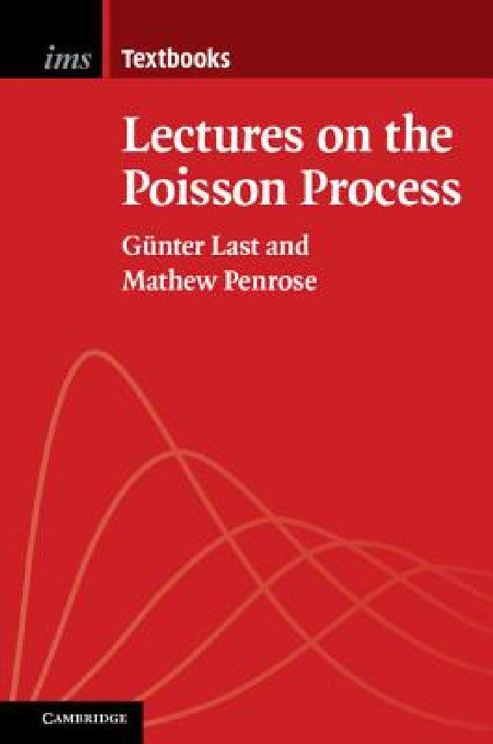 Lectures on the Poisson Process (English, Günter Last | Mathew Penrose)