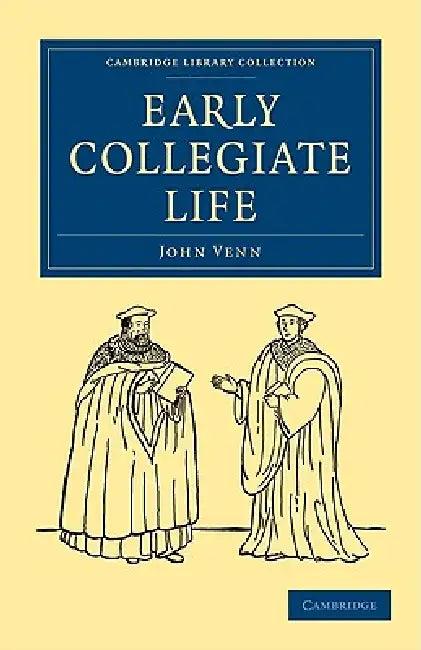Early Collegiate Life (English, John Venn)