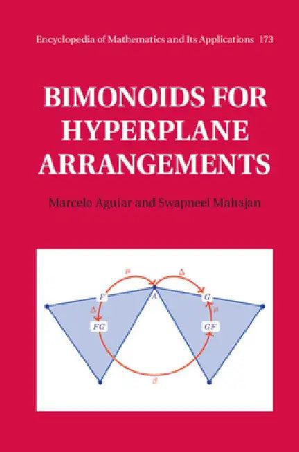 Bimonoids for Hyperplane Arrangements (English, Marcelo Aguiar | Swapneel Mahajan)