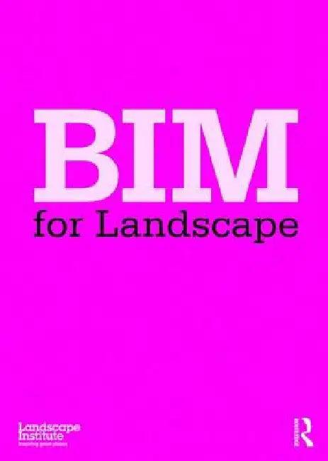Bim for Landscape (English, Landscape Institute)