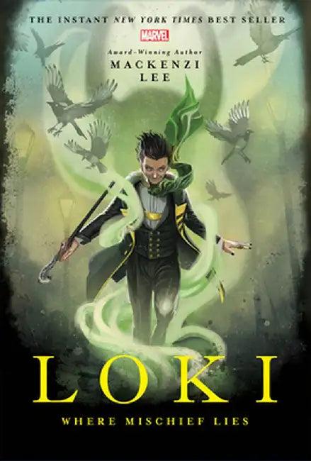 Loki: Where Mischief Lies (English, Mackenzi Lee)