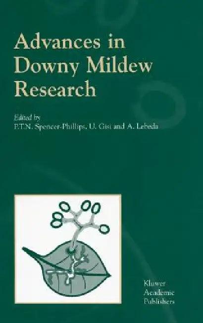 Advances in Downy Mildew Research (English, P. T. N. Spencer-Phillips | U. Gisi | A. Lebeda)