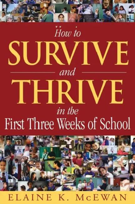 How to Survive and Thrive in the First Three Weeks of School (English, Elaine K. McEwan-Adkins)