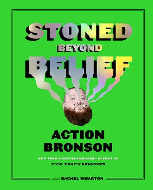 Stoned Beyond Belief (English, Action Bronson)