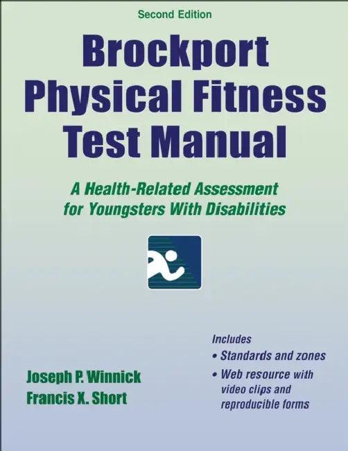 Brockport Physical Fitness Test Manual (English, Joseph P. Winnick | Francis X. Short)
