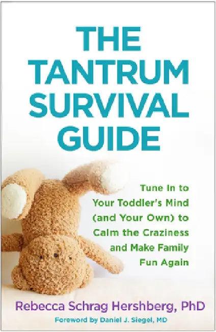 The Tantrum Survival Guide (English, Rebecca Schrag Hershberg)