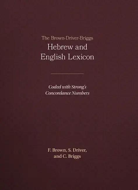 The Brown-Driver-Briggs Hebrew and English Lexicon (English, Francis Brown)