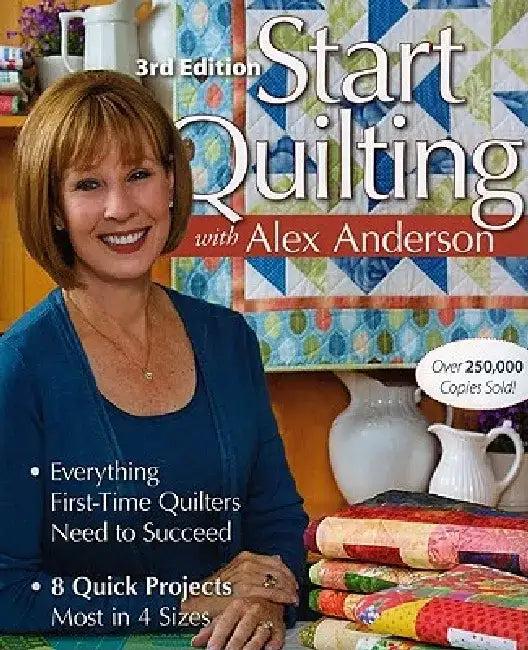 Start Quilting with Alex Anderson (English, Alex Anderson)