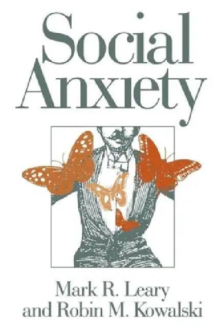 Social Anxiety (English, Mark R. Leary | Robin Mark Kowalski)