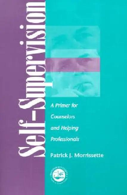 Self Supervision (English, Patrick J. Morrissette)