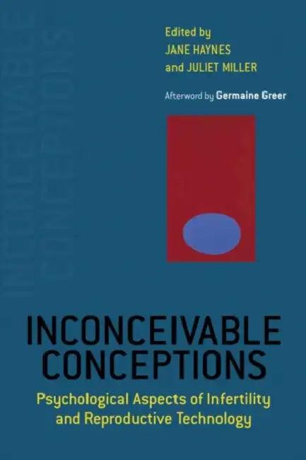 Inconceivable Conceptions (English, Jane Haynes | Juliet Miller)