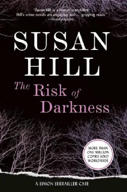 The Risk of Darkness (English, Susan Hill)