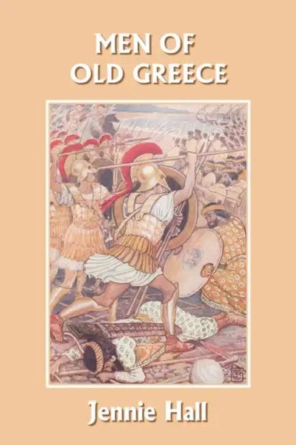 Men of Old Greece (Yesterday's Classics) (English, Jennie Hall)