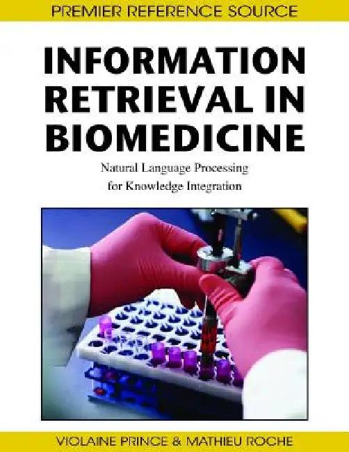 Information Retrieval in Biomedicine (English, Violaine Prince | Mathieu Roche)