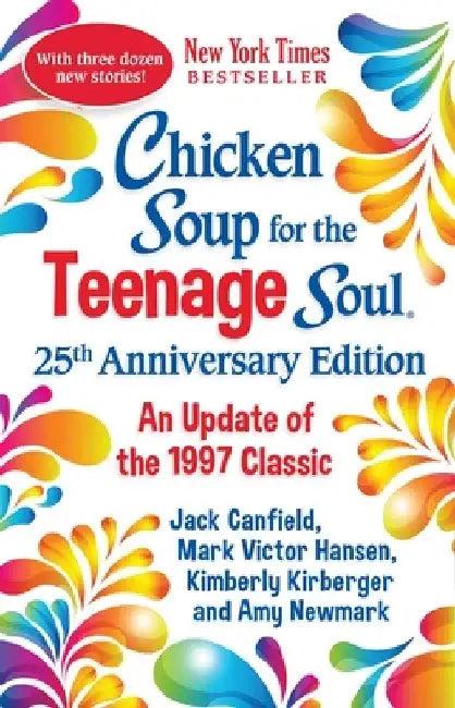 Chicken Soup for the Teenage Soul 25th Anniversary Edition (English, Amy Newmark)