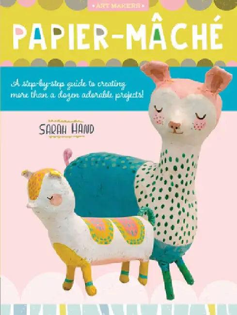 Papier Mache (English, Sarah Hand)