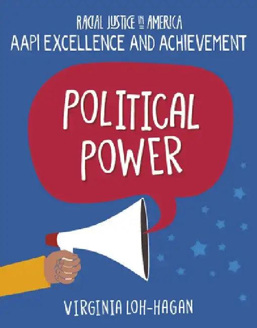 Political Power (English, Virginia Loh-Hagan)